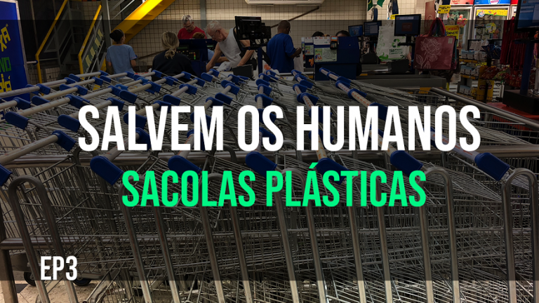 Salvem os humanos EP3